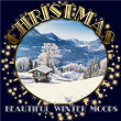 Christmas - Beautiful Winter Moods | Christoph Hammer, Tony Delmonte, Lars Kurz