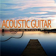 Acoustic Guitar - Ultimate Chill Out Lounge 2 | Axel Coon