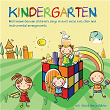 Kindergarten - Well Known German Children's Songs in Duet Vocal, Kids Choir and Instrumental Arrangements | Hanjo & Vika Gäbler