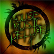 House Music Deluxe, Vol. 1 | Konstantin Maria