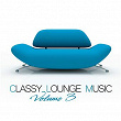 Classy Lounge Music, Vol. 3 | Lamliki