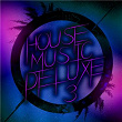 House Music Deluxe, Vol. 3 | Defenders