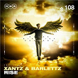 Rise | Xantz & Barlettz