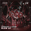 Blow Up | Zerolow & Lghtr