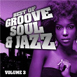 Best of Groove, Soul & Jazz, Vol. 3 (Remastered) | Willis Jackson