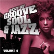 Best of Groove, Soul & Jazz, Vol. 4 (Remastered) | Julian "cannonball" Adderley