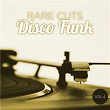 Rare Cuts Disco Funk, Vol. 4 (Remastered) | One Way