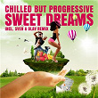 Sweat Dreams | Chilled But Progressive