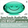 Lose Weight, Get and Stay Slim - SyncSouls Audiopille: Facts on Overweight, Affirmations, Relaxation, Autosuggestion, Reflexion, 432 Hz Music | Colin Griffiths Brown, Torsten Abrolat