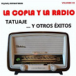 La Copla y la Radio, Vol. 3 - Tatuaje y Otros Éxitos (Remastered) | Concha Piquer