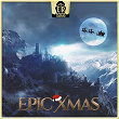 Epic Xmas | Amadeus Indetzki, Julie Seechuk, Hanjo Gäbler