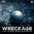 Wreckage - High Intense Power Percussion | Amir Gurvitz