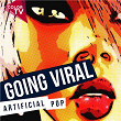 Going Viral - Artificial Pop | Paul Werner