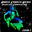 Dance Charts Remix Playlist Compilation 2018.1 | Second 2 None