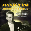 Moon River / Arrivederci Roma (Digitally Remastered) | Mantovani & His Orchestra