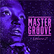 Master Groove (Mellow Mood), Vol. 2 | Roy Ayers Ubiquity