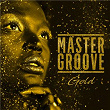 Master Groove (Mellow Mood) GOLD | Kool & The Gang