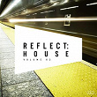 Reflect:House, Vol. 63 | Louis Lennon