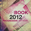 Yearbook 2012 - Progressive Anthems | Boogie Pimps