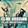 Club Session pres. Club Weapons No. 5 | Boogie Pimps