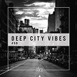 Deep City Vibes, Vol. 50 | Faw9, Camilo Valderrama, Joe Fisher