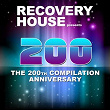 Recovery House 200 - The 200th Compilation Anniversary | Gary Street Band