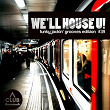 We'll House U! - Funky Jackin' Grooves Edition, Vol. 39 | Andrey Exx, Gary Caos