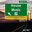 Road To House Music, Vol. 37 | Dj Rose