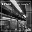 Under The Ground #10 | Tom Bug, Grooveline