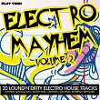 Electro Mayhem, Vol. 2 | Greenleto, Sam Radeo