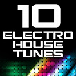 10 Electro House Tunes | Tune Brothers, Corey Andrew