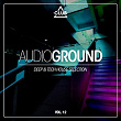 Audioground - Deep & Tech House Selection, Vol. 12 | Jay Heslop