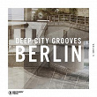 Deep City Grooves Berlin, Vol. 5 | M A N D Y