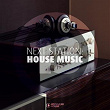 Next Station: House Music, Vol. 13 | Luca Debonaire, Sean Finn