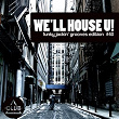 We'll House U! - Funky Jackin' Grooves Edition, Vol. 40 | Kiro Prime, Mr. Sid