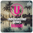 Underground Series Miami, Pt. 8 | Andrey Exx, Romain Pelletti