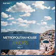 Metropolitan House: Mykonos, Vol. 4 | Chris Madem