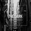 Deep In The Dark, Vol. 49 - Tech House & Techno Selection | Troyz