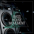 Bass House Movement, Vol. 11 | Pressplays