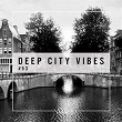 Deep City Vibes, Vol. 53 | El Hombre Del Barrio