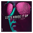 Let's House It up, Vol. 17 | Dj Dove, Sugarstarr