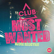 Most Wanted - House Selection, Vol. 32 | Erick Mayson