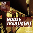 House Treatment - Session Forty Six | Al Sharif, Luis Lee