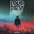 Loud & Dirty - The Electro House Collection, Vol. 30 | Timbo