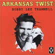 Arkansas Twist | Bobby Lee Trammell