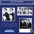 Back to Brooklyn - Vocal Goup Harmony from Taurus | The Escorts