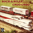 Rock-A-Billy Choo Choo | Stan Johnson