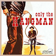 Only the Hangman | Benny Barnes