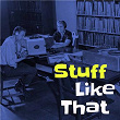 Stuff Like That | Buddy Thompson