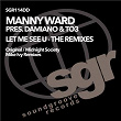 Let Me See U (The Remixes) | Damiano, Manny Ward, To3